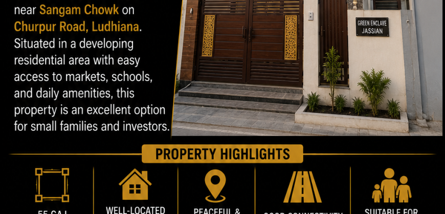 55 Gaj Kothi Available for Sale in Green Enclave, Jassian, Ludhiana