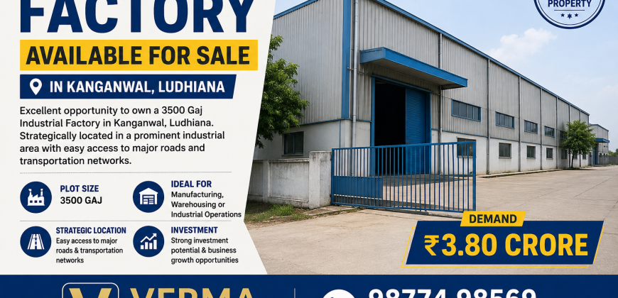 3500 Gaj Factory Available for Sale in Kanganwal, Ludhiana